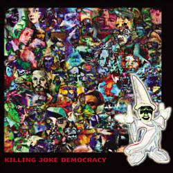 Killing Joke : Democracy